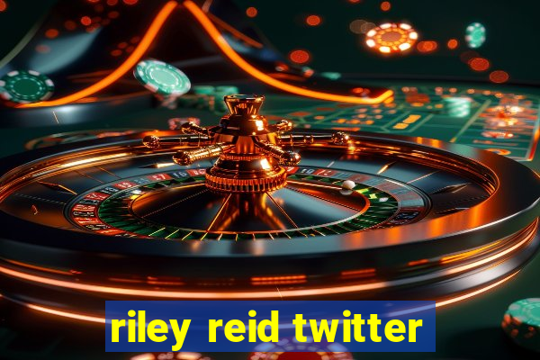 riley reid twitter